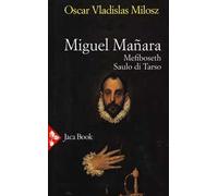 Miguel Manara: Mefiboseth-Saulo di Tarso-Teatro