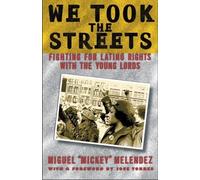 Miguel Melendez We Took the Streets (Tascabile)