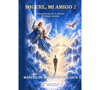 MIGUEL, MI AMIGO 2: Conversaciones con lo esencial. El diálogo continúa.