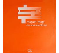 Miguel Migs - Miguel Migs - The Soul Selecta EP - NRK Sound Division