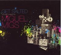 Miguel Migs Presents - Get Salted Vol.2 (By Migs Miguel)