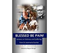 Miguel Monge Blessed Be Pain (Tascabile)