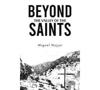 Miguel Najjar Beyond the Valley of the Saints (Tascabile)