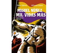 Miguel Núñez. Mil vidas más: 4