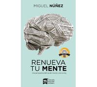 Miguel Núñez Renueva Tu Mente (Copertina rigida)