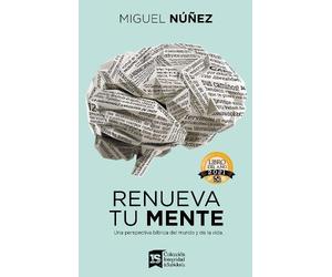 Miguel Núñez Renueva Tu Mente (Copertina rigida)