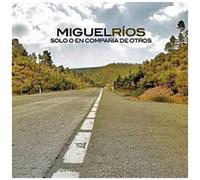 Miguel Rios - Solo O en Compania de Otros