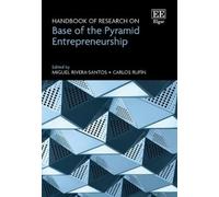 Miguel Rivera-S Handbook of Research on Base of the Pyramid E (Copertina rigida)
