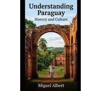 Miguel S Albert Understanding Paraguay (Tascabile)