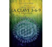 Miguel Sánchez Ángel M Los Números de la Flor de la Vida, La Clave (Tascabile)