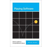 Playing Software: Homo Ludens in Computational Culture