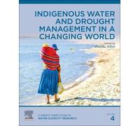 Miguel Sioui Indigenous Water and Drought Management in a Changing W (Tascabile)