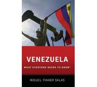Miguel Tinker-Salas Venezuela (Copertina rigida) What Everyone Needs To Know®
