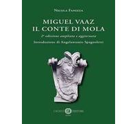 Miguel Vaaz. Il conte di Mola. Nuova ediz.