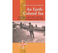 Miguel Vale de Almeida An Earth-colored Sea (Copertina rigida)