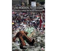 Miguel Valle Valle, Miguel No perdón, ni olvido (Tascabile)