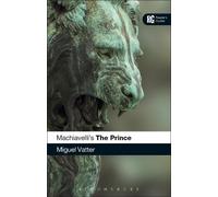 Miguel Vatter Machiavelli's 'The Prince' (Tascabile) Reader's Guides