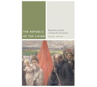 Miguel Vatter The Republic of the Living (Copertina rigida) Commonalities