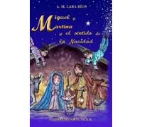 Miguel y Martina: y el sentido de la Navidad