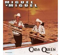Miguel Y Miguel - Cada Quien