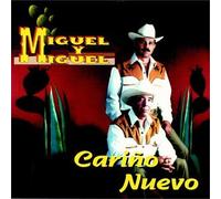 Miguel Y Miguel - Carino Nuevo