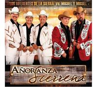 Miguel Y Miguel/Los Diferentes - Anoranza Sierrena