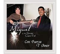Miguel Y su Grupo Copia Fiel - Con Fuerza Y Amor