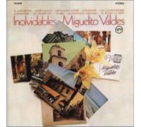 Miguelito Valdes - Inolvidables