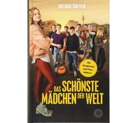 Miha Kiesler Das schönste Mädchen der Welt: Das Buch zum Film (Copertina rigida)