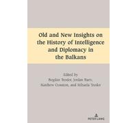 Mihai Dragnea Old and New Insights on the History of Intellig (Copertina rigida)