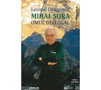 Mihai Sora. Omul Dialogal