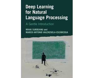 Mihai Surdeanu Marco Antonio Valenz Deep Learning for Natural Langu (Tascabile)