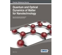 Mihai V. Putz Quantum and Optical Dynamics of Matter for Nano (Copertina rigida)