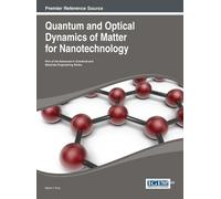Mihai V. Putz Quantum and Optical Dynamics of Matter for Nano (Copertina rigida)