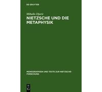 Mihailo Djuric Nietzsche und die Metaphysik (Copertina rigida)