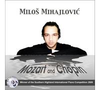 Mihajlovic, Milos - Piano Music By Mozart & Chopin
