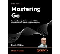 Mihalis Tsoukalos Mastering Go (Tascabile)