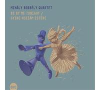 Mihaly Borbely Quartet Be By Me Tonight (CD) Album