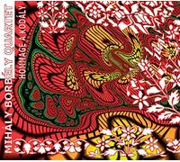 Mihály Borbély Quartet Hommage À Kodály (CD) Album