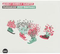 Mihaly Borbely Quartet Hungarian Jazz Rhapsody (CD) Album