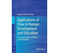 Mihaly Csikszentm Applications of Flow in Human Development and Edu (Tascabile)
