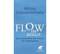 Mihály Csíkszentmih&a Flow im Beruf: Das Geheimnis de (Tascabile)