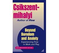 Mihaly Csikszentmihalyi Beyond Boredom and Anxiety (Copertina rigida)