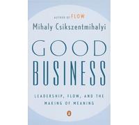 Mihaly Csikszentmihalyi Good Business (Tascabile)