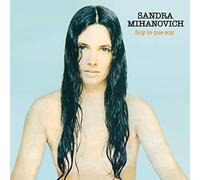 Mihanovich, Sandra - Soy Lo Que Soy