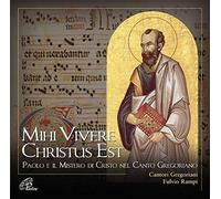 Mihi vivere Christus est. Paolo e il mistero di Cristo nel cant... (Audio cd)