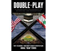 Double-Play: A Chameleon's Pilgrimage to Belonging and Redemption Part 1: Belonging- From Mighty Cedars to Fruited Plains