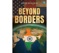 Mihir Bhagwat Beyond Borders (Tascabile)