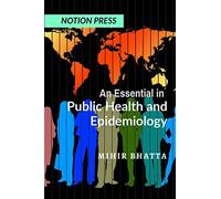 Mihir Bhatta An Essential in Public Health and Epidemiology (Tascabile)
