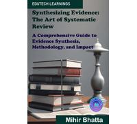 Mihir Bhatta Synthesizing Evidence (Tascabile)